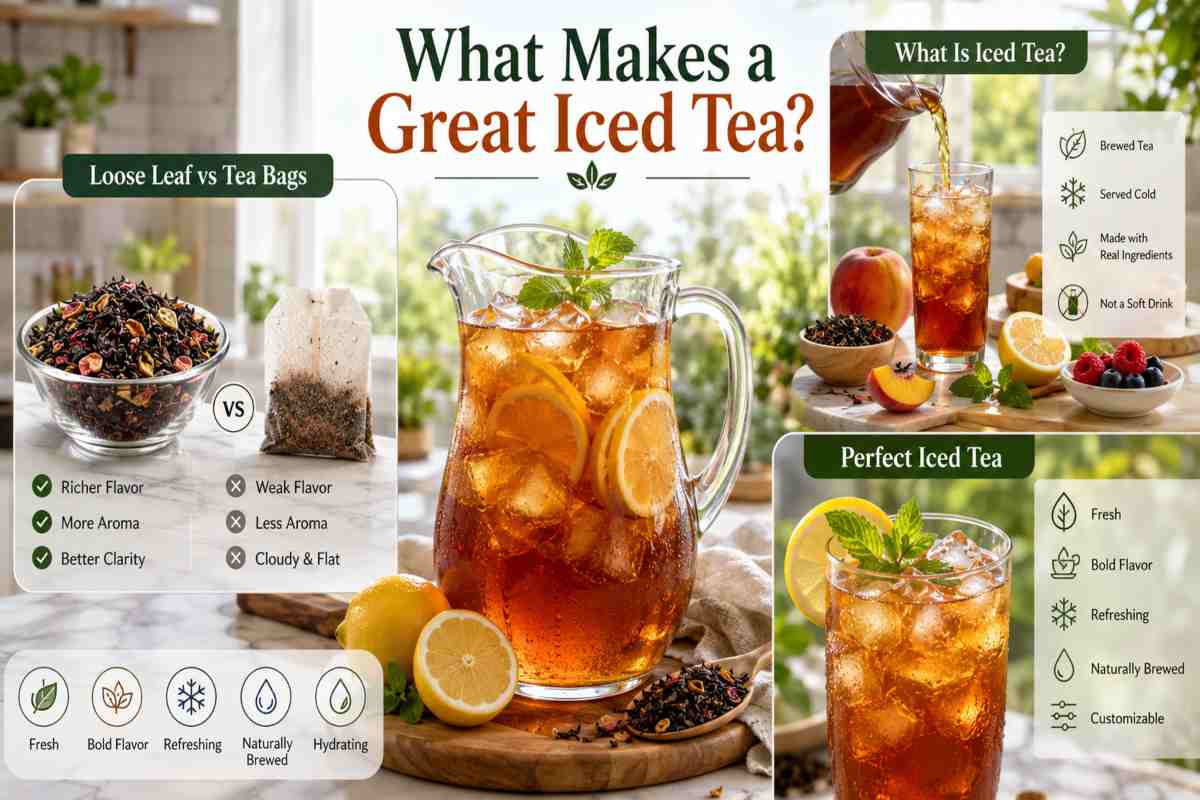 What makes a great iced tea